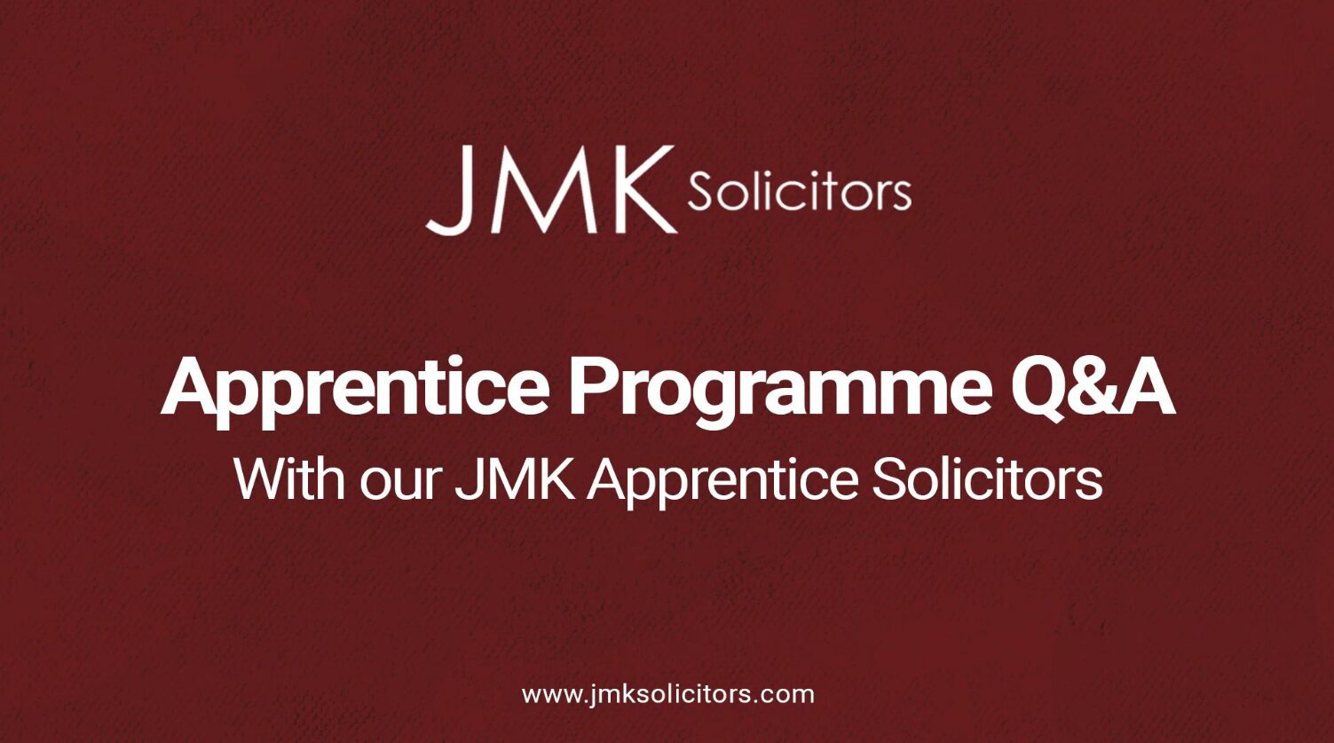 JMK Solicitors Apprentice Programme Q&A