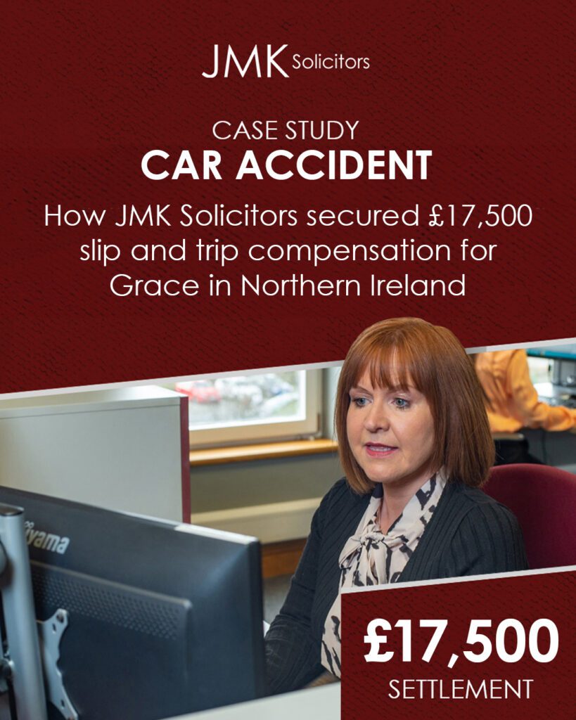 JMK Solicitors secure £17,500 slip and trip accident compensation for client Grace in Northern Ireland