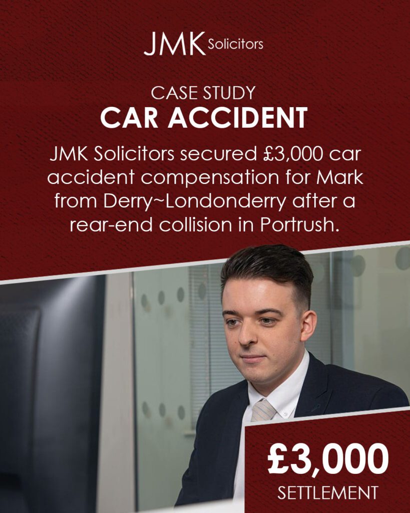JMK Solicitors secure £3,000 car accident compensation for car repairs in Derry~Londonderry