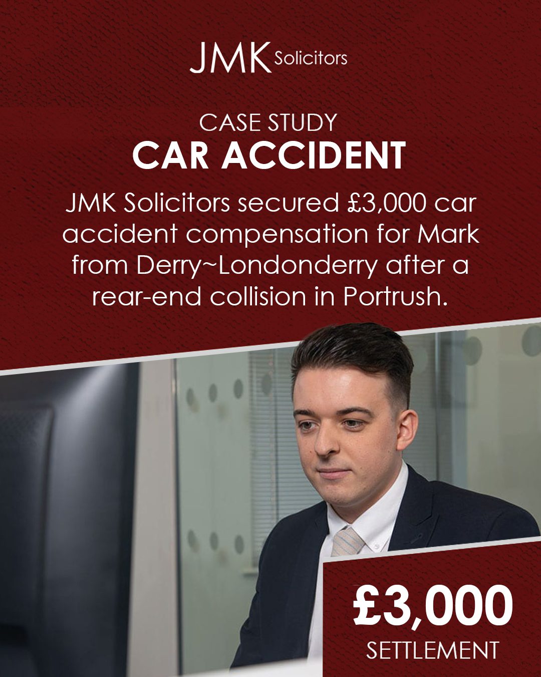 JMK Solicitors secure £3,000 car accident compensation for car repairs in Derry~Londonderry