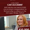 JMK Solicitors secure £10,000 car accident compensation for Richard on M3 Lagan Bridge Belfast